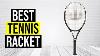 Best Tennis Racket 2020 Top 5