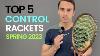 Top 5 Control Rackets For Spring 2023 Rackets U0026 Runners