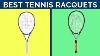 Top 7 Best Tennis Racquets 2020 Review U0026 Ratings
