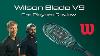 Wilson Blade V9 16x19 Atp Player Extended Review