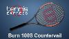 Wilson Burn 100s Countervail Tennis Racquet Review Tennis Express