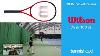 Wilson Clash 100 V2 Tennis Racket Play Test U0026 Review