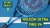 Wilson Ultra Pro V4 Tennis Racket Review